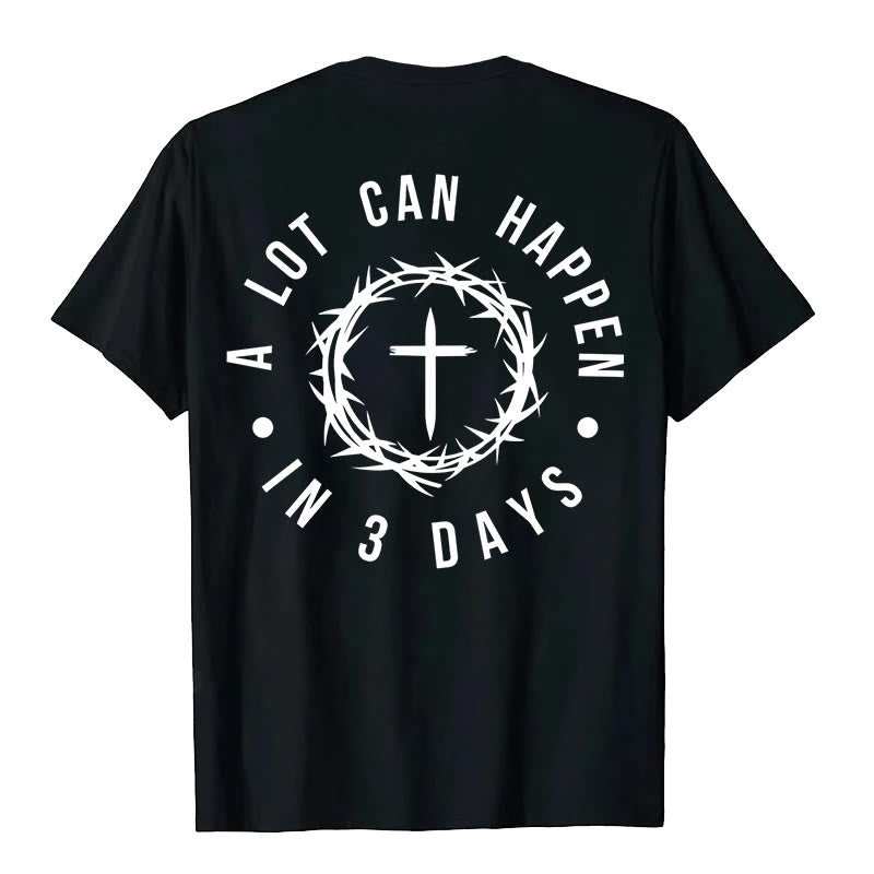 Christianartworkshop A Lot Can Happen In 3 Days Thorn Crown Cross Unisex T-shirt - image 4