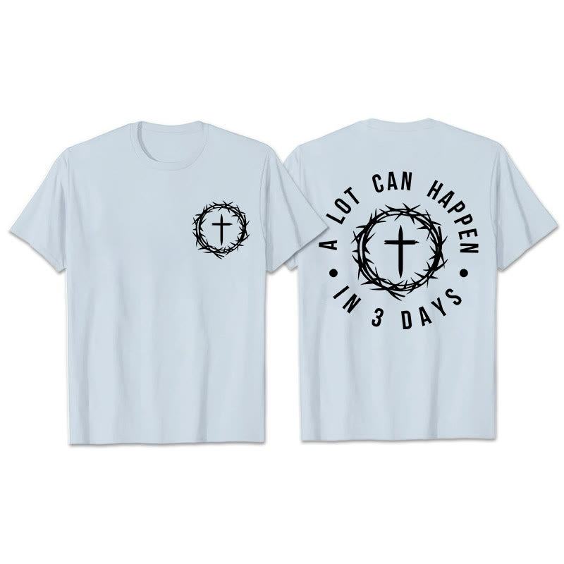 Christianartworkshop A Lot Can Happen In 3 Days Thorn Crown Cross Unisex T-shirt - Light Blue - 2XL - image 18