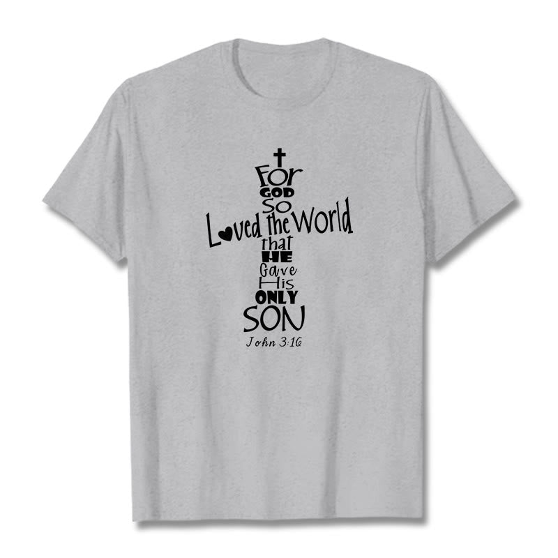 Christianartworkshop For God So Loved the World Christian Bible Verse Unisex T-shirt - Grey - 2XL - image 19