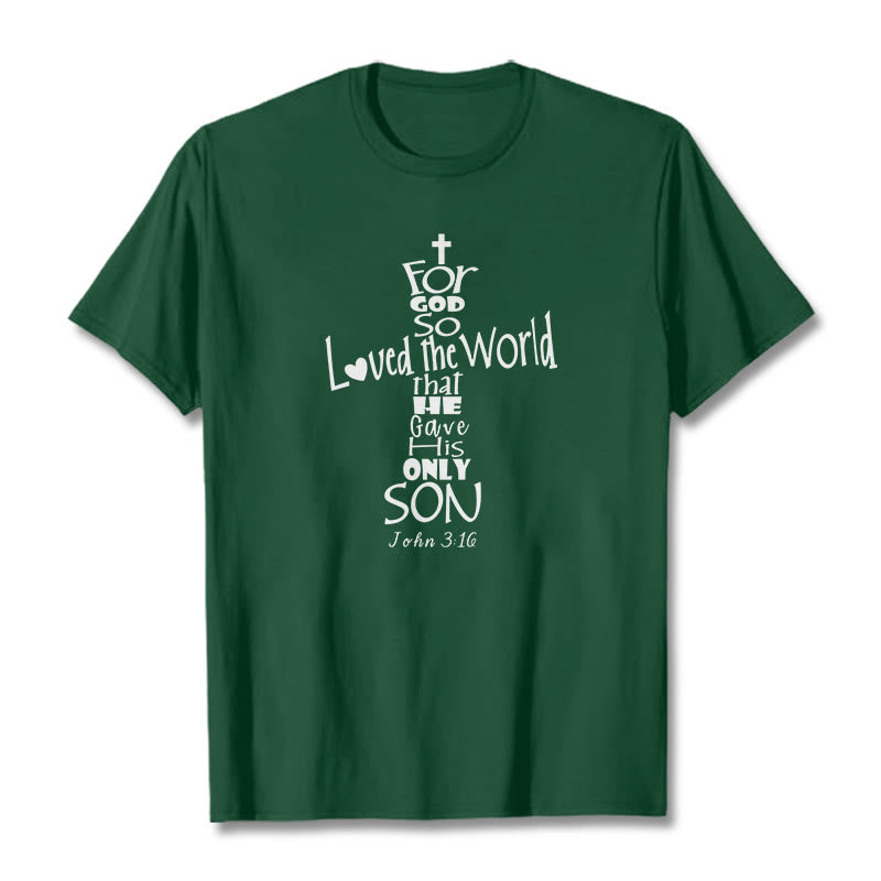 Christianartworkshop For God So Loved the World Christian Bible Verse Unisex T-shirt - Dark Green - 2XL - image 9