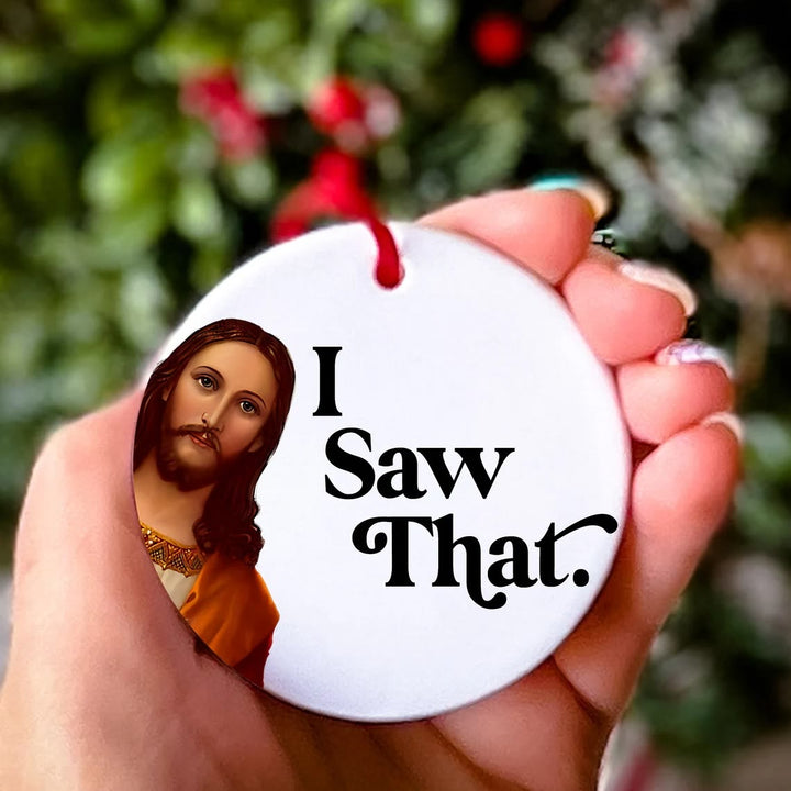 Christianartworkshop Classic Humor Style Jesus I Saw That Christmas Pendant Ornaments - image 3