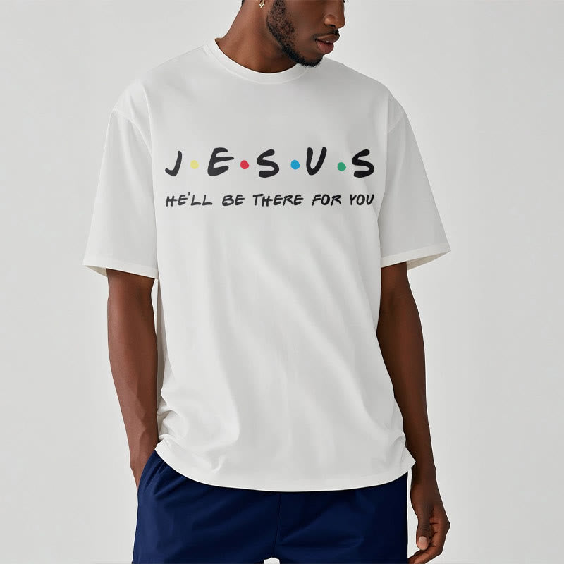Christianartworkshop Modern Style Jesus He'll Be There For You Short Sleeve T-shirt - image 5