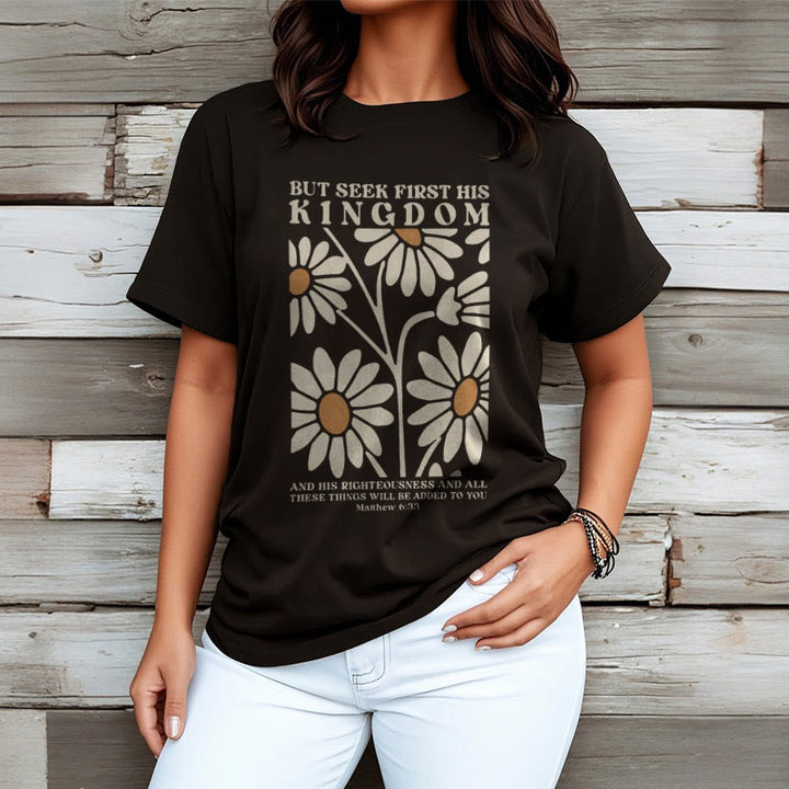 Christianartworkshop Quotation Style Matthew 6:33 But Seek First His Kingdom Floral Short Sleeve T-shirt - image 1