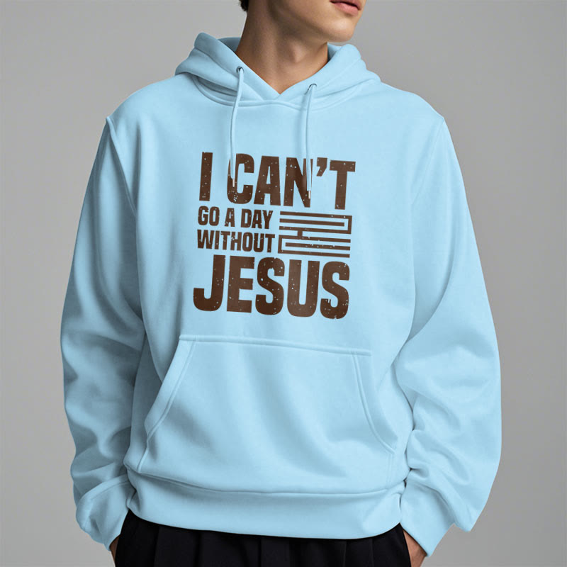 Christianartworkshop Classic Style I Can't Go A Day Without Jesus Fleece Lined Polyester Hoodie - image 28