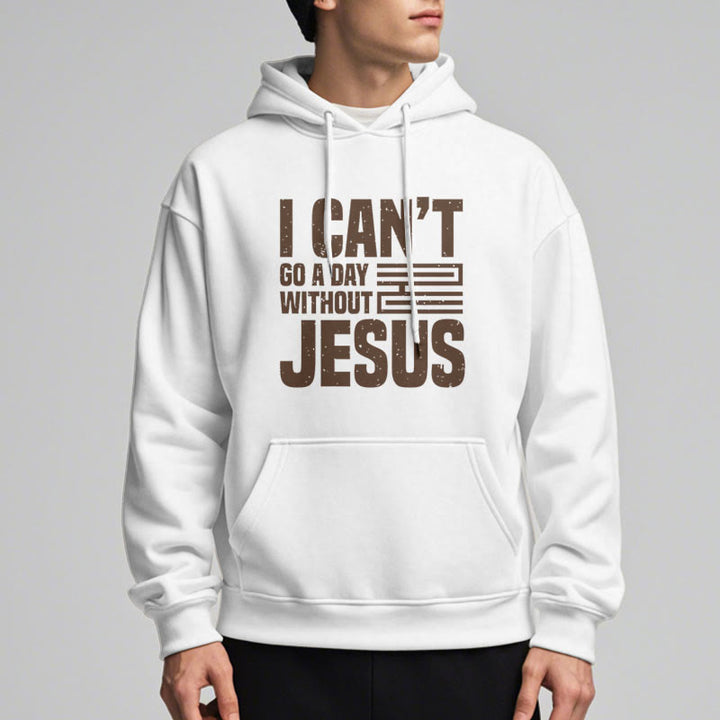 Christianartworkshop Classic Style I Can't Go A Day Without Jesus Fleece Lined Polyester Hoodie - image 1
