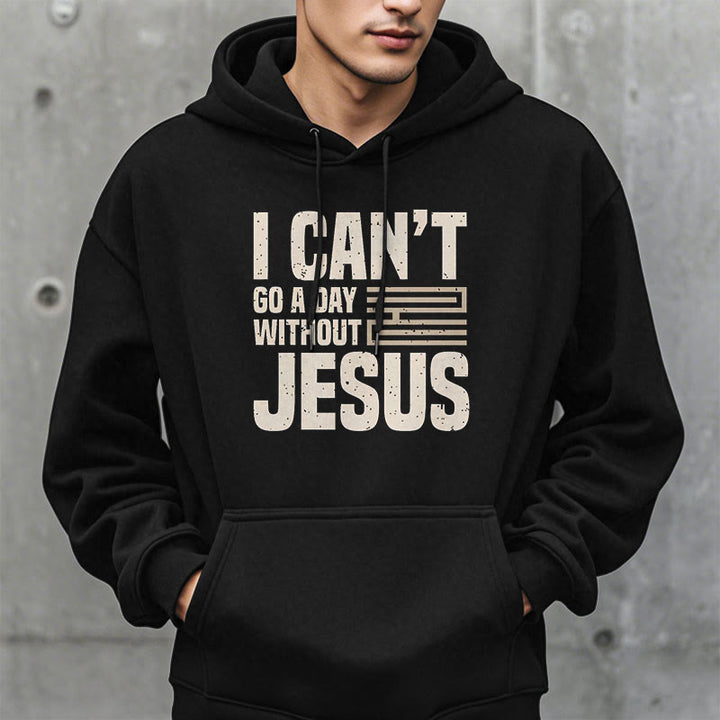 Christianartworkshop Classic Style I Can't Go A Day Without Jesus Fleece Lined Polyester Hoodie - image 7