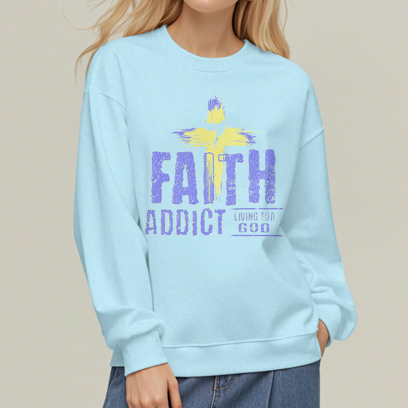 Christianartworkshop Colored Style Faith Addict Living For God Fleece Lined Polyester Sweatshirt - image 1