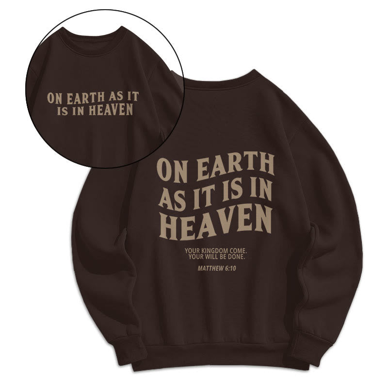 Christianartworkshop Quotation Style On Earth As It Is In Heaven Fleece Lined Polyester Sweatshirt - Brown - 2XL - image 0