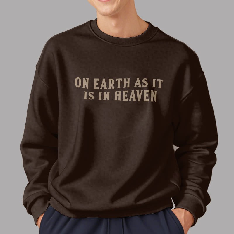 Christianartworkshop Quotation Style On Earth As It Is In Heaven Fleece Lined Polyester Sweatshirt - image 4