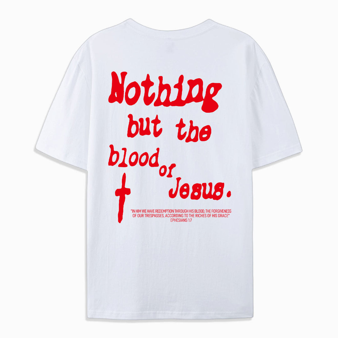 Christianartworkshop Nothing But Blood Of Jesus Cotton T-Shirt - image 2