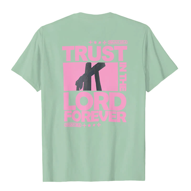 Christianartworkshop Trust In The Lord Forever T-Shirt - image 16
