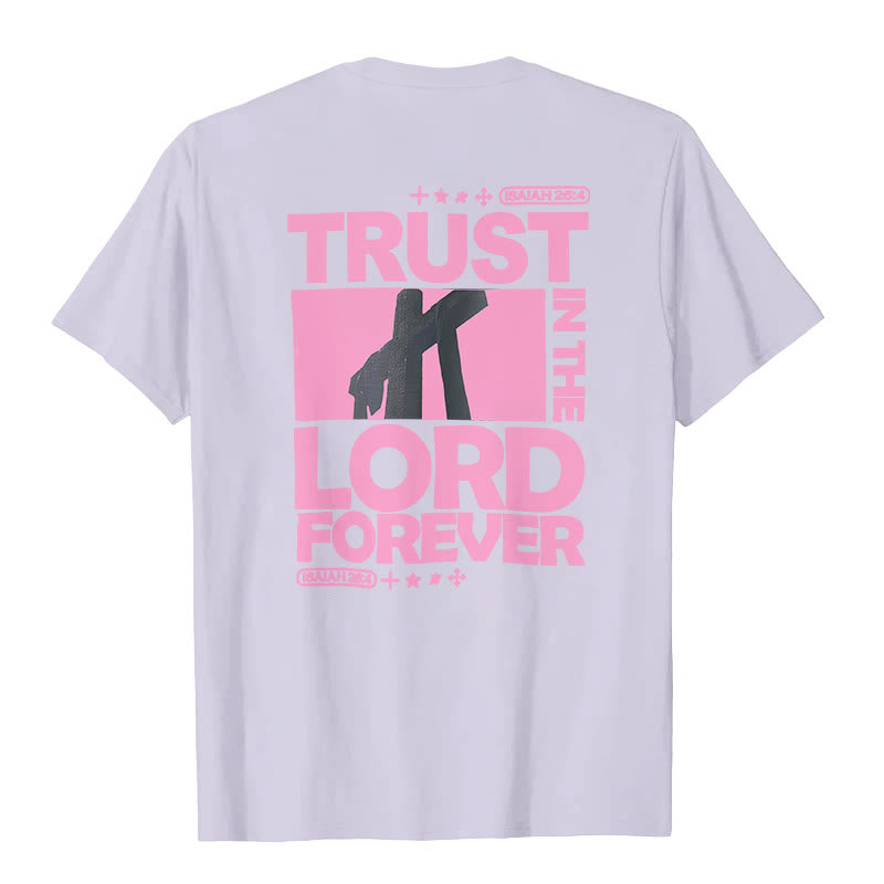 Christianartworkshop Trust In The Lord Forever T-Shirt - image 23