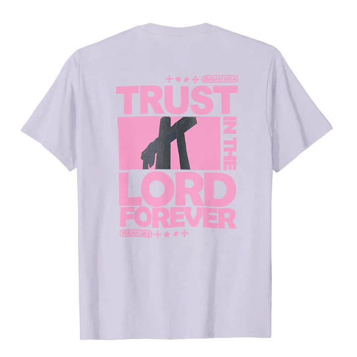 Christianartworkshop Trust In The Lord Forever T-Shirt - image 23