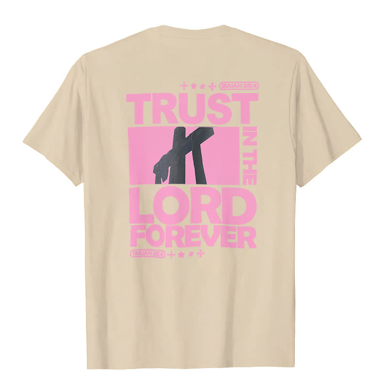Christianartworkshop Trust In The Lord Forever T-Shirt - image 7
