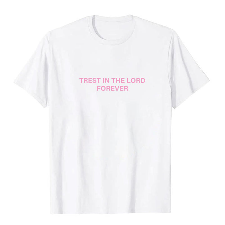 Christianartworkshop Trust In The Lord Forever T-Shirt - image 6