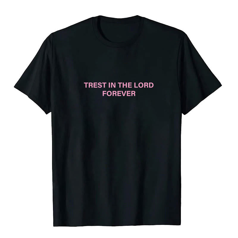 Christianartworkshop Trust In The Lord Forever T-Shirt - image 1