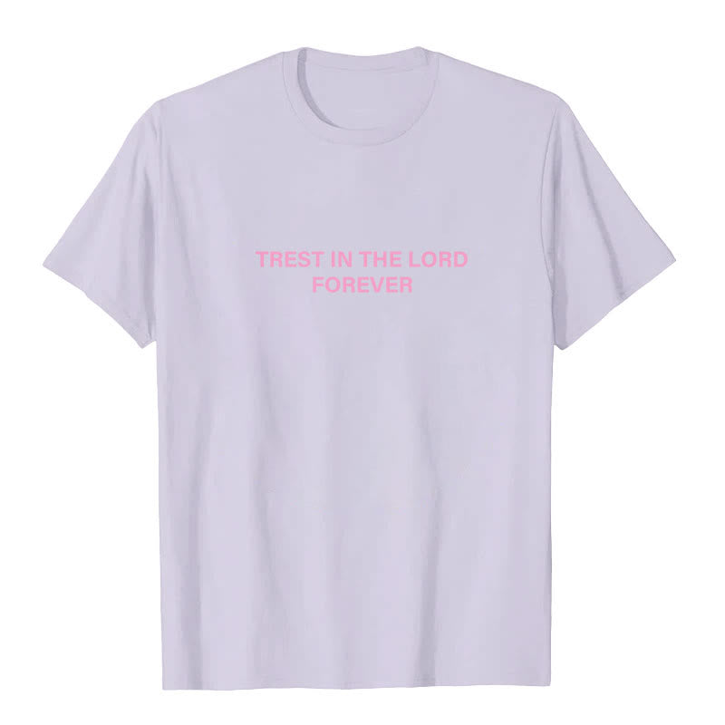 Christianartworkshop Trust In The Lord Forever T-Shirt - image 24