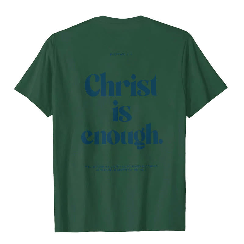 Christianartworkshop Christ Is Enough T-Shirt - Dark Green - 2XL - image 12