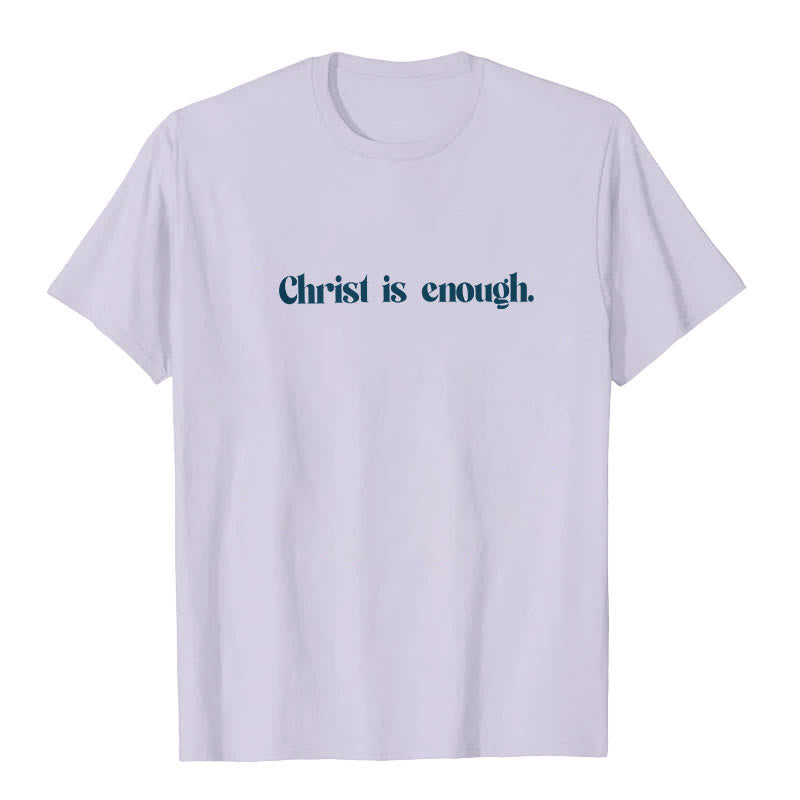 Christianartworkshop Christ Is Enough T-Shirt - image 15