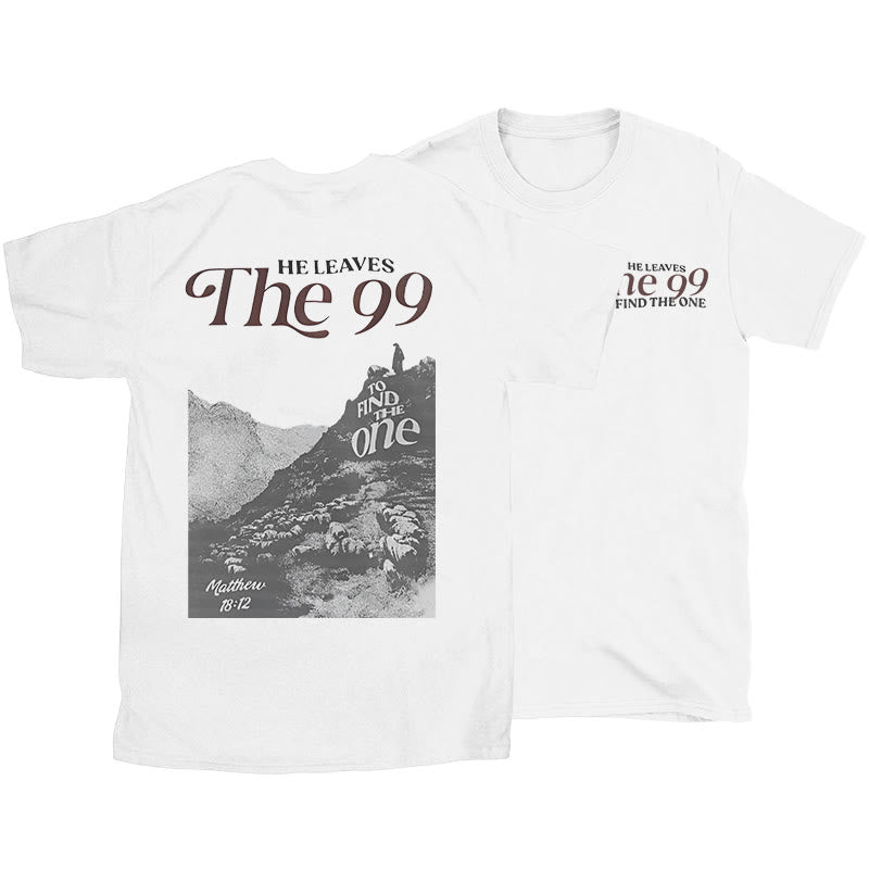 Christianartworkshop He Leaves the 99 to Find the One T-shirt - White - 2XL - image 0