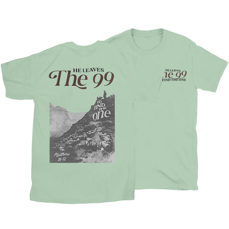 Christianartworkshop He Leaves the 99 to Find the One T-shirt - Light Green - 2XL - image 24
