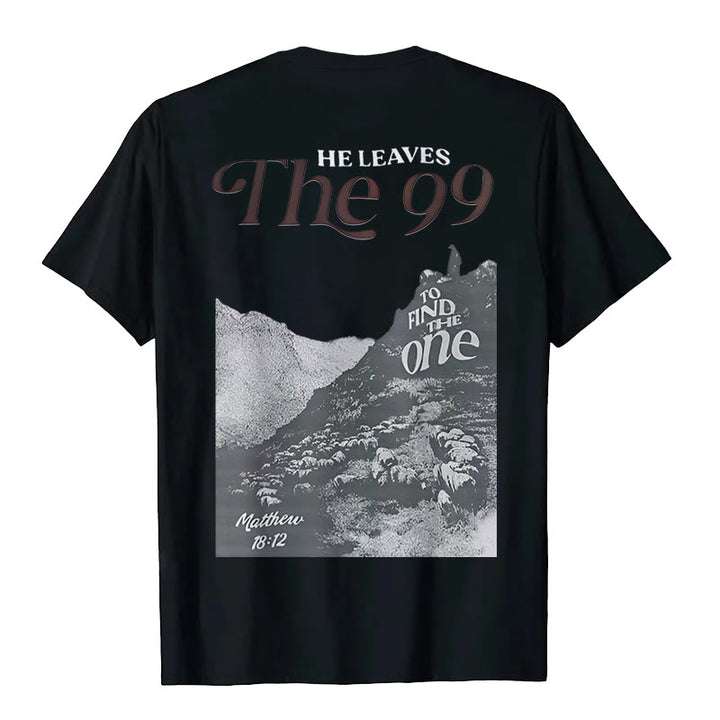 Christianartworkshop He Leaves the 99 to Find the One T-shirt - image 10