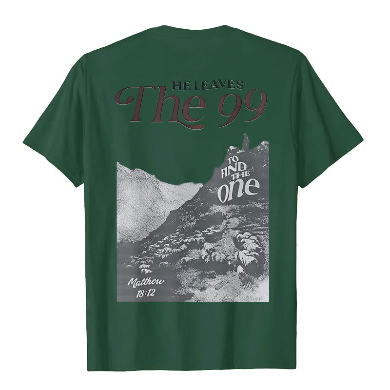 Christianartworkshop He Leaves the 99 to Find the One T-shirt - image 28