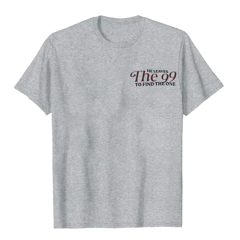 Christianartworkshop He Leaves the 99 to Find the One T-shirt - image 32