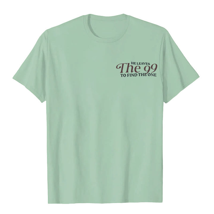 Christianartworkshop He Leaves the 99 to Find the One T-shirt - image 26