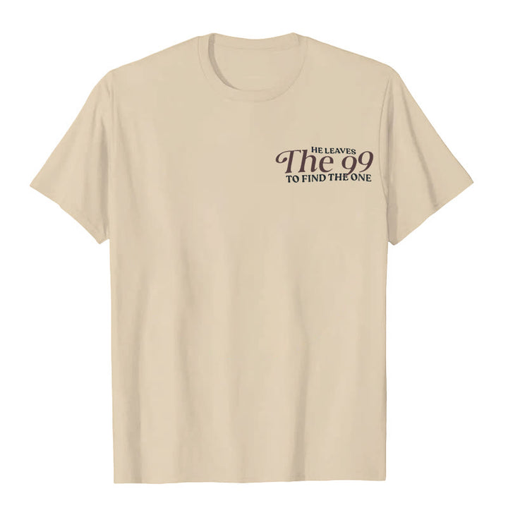 Christianartworkshop He Leaves the 99 to Find the One T-shirt - image 14