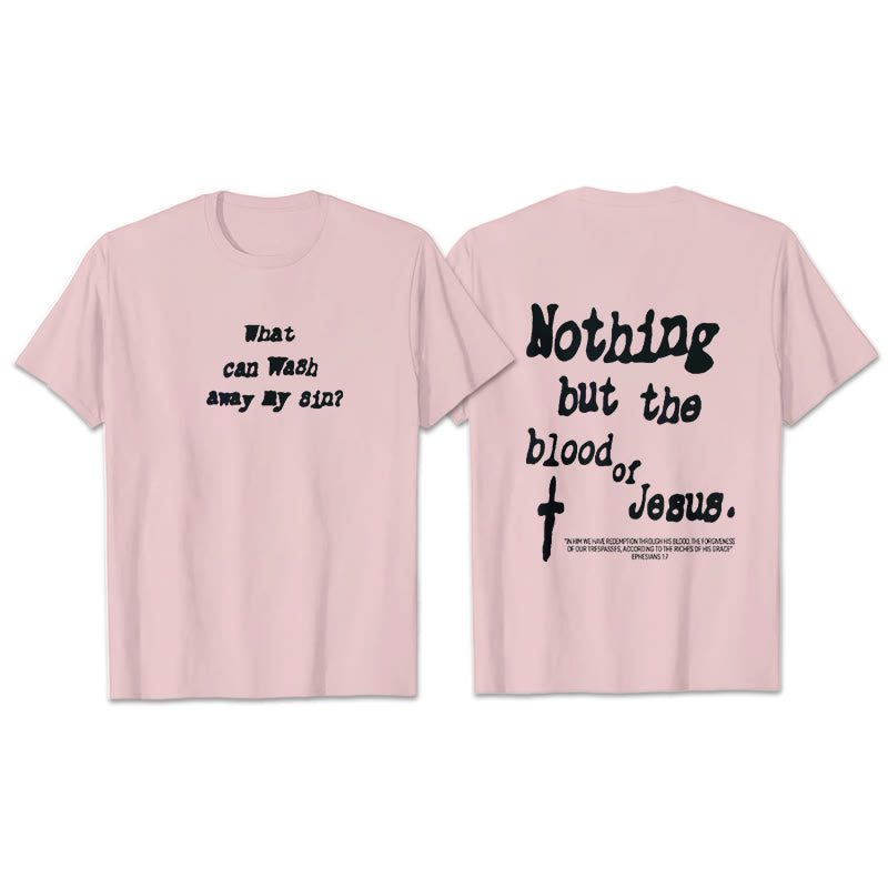 Christianartworkshop Nothing But Blood Of Jesus Cotton T-Shirt - Pink - 2XL - image 10
