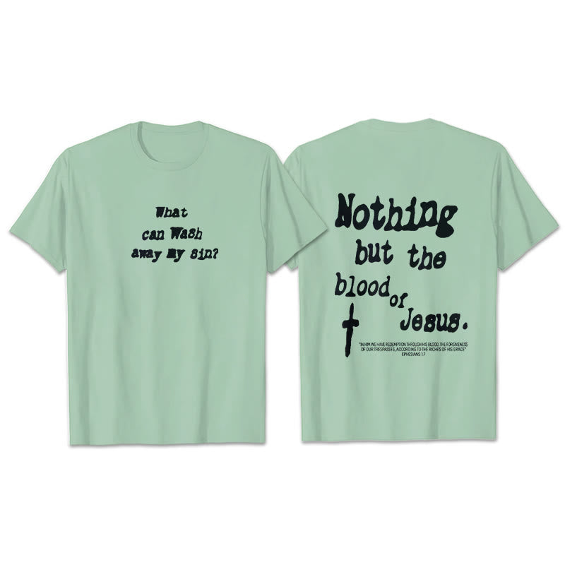 Christianartworkshop Nothing But Blood Of Jesus Cotton T-Shirt - Green - 2XL - image 19