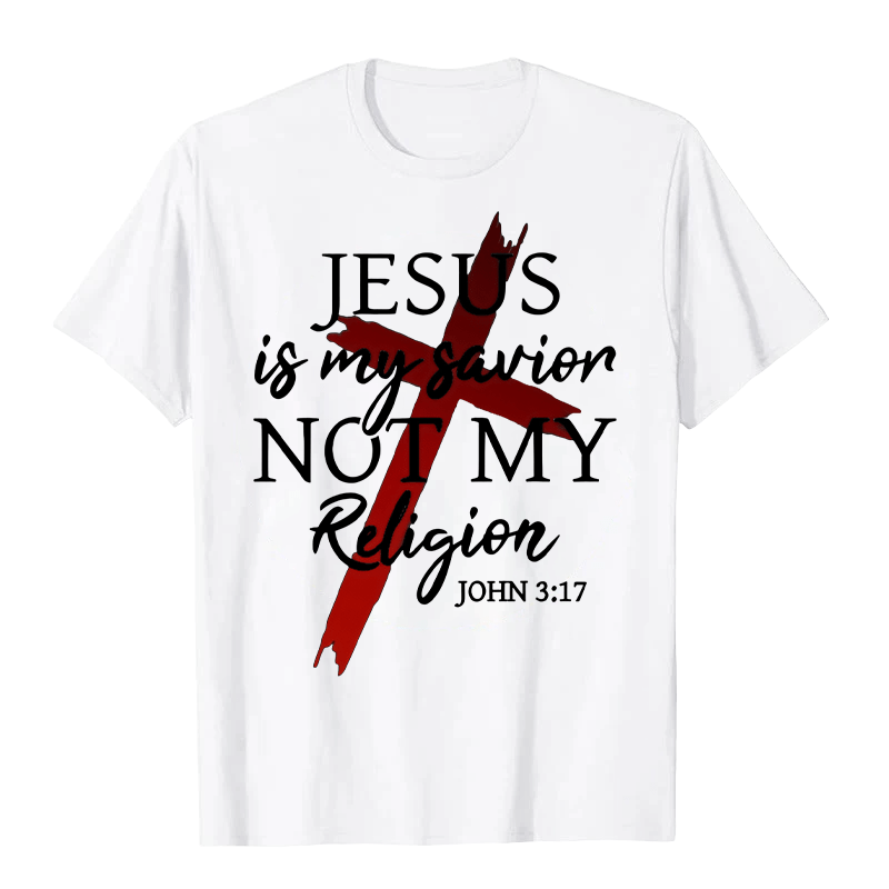 Christianartworkshop Jesus Is My Savior Not My Religion God Faith Cross Unisex T-shirt - White - 2XL - image 3
