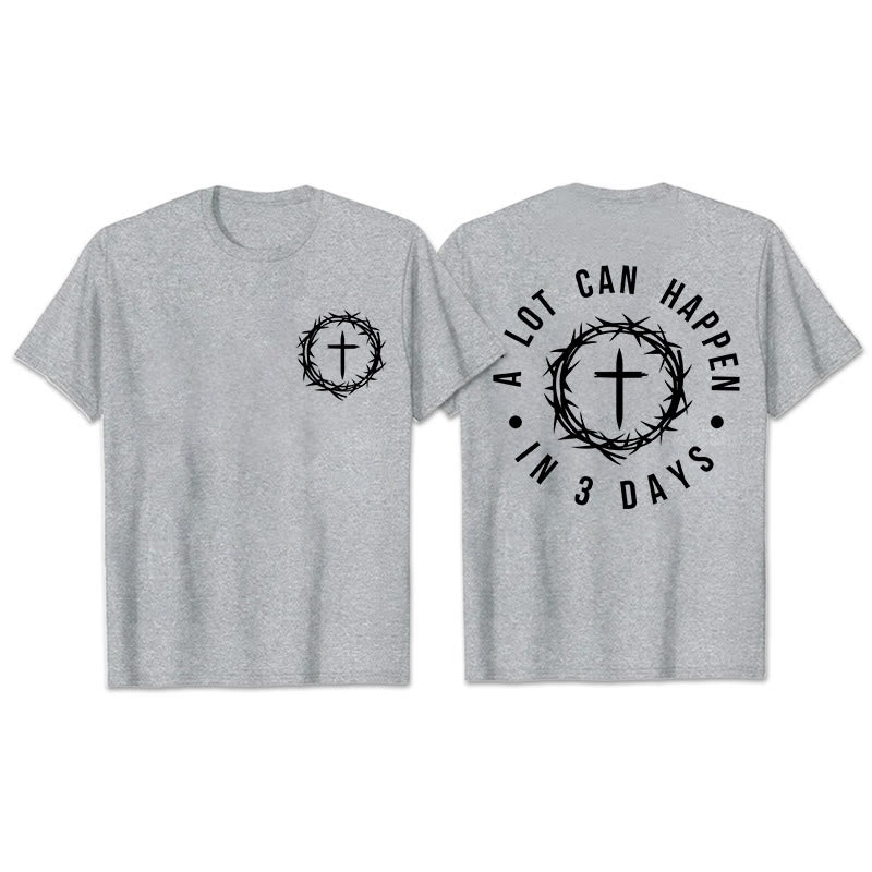 Christianartworkshop A Lot Can Happen In 3 Days Thorn Crown Cross Unisex T-shirt - Grey - 2XL - image 12