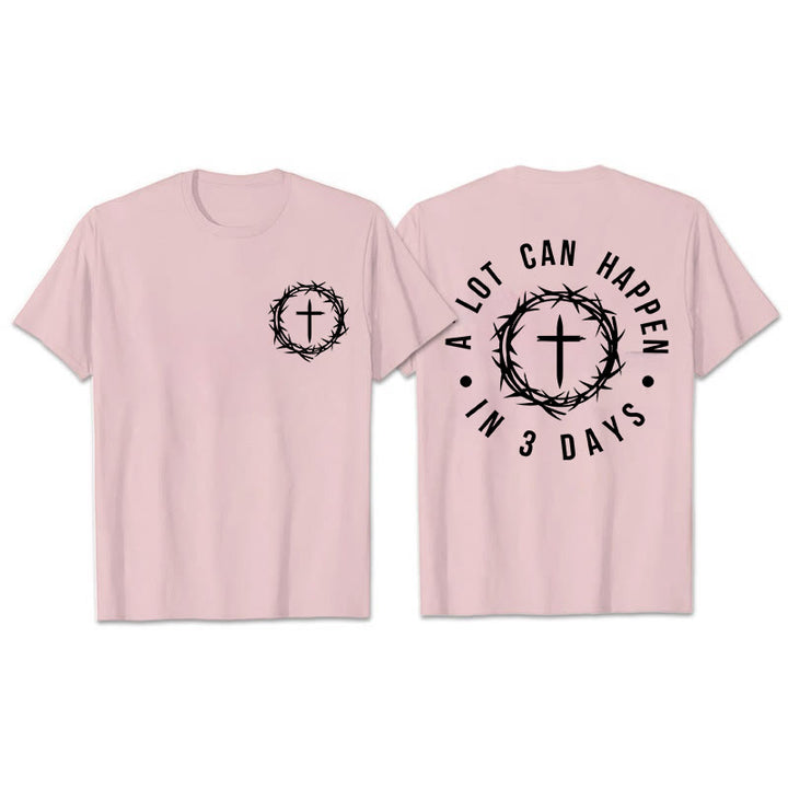 Christianartworkshop A Lot Can Happen In 3 Days Thorn Crown Cross Unisex T-shirt - Light Pink - 2XL - image 27