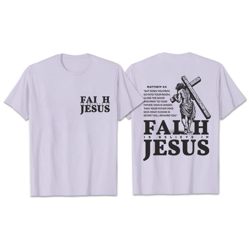 Christianartworkshop Faith Is Believe In Jesus with Matthew 6:6 Unisex T-shirt - Light Purple - 2XL - image 15