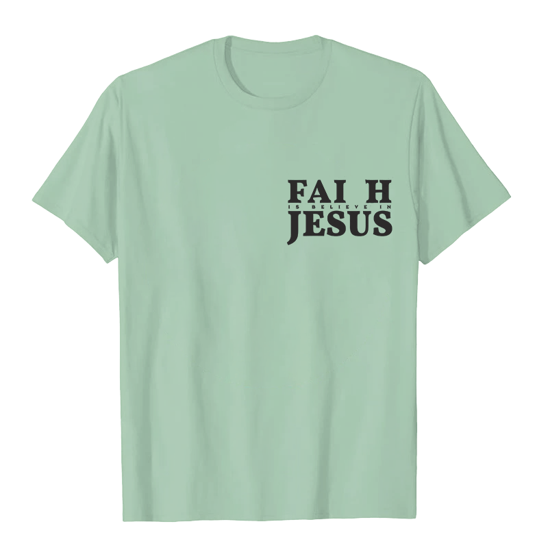 Christianartworkshop Faith Is Believe In Jesus with Matthew 6:6 Unisex T-shirt - image 26