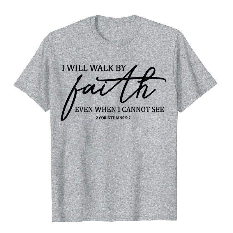 Christianartworkshop I Will Walk By Faith Bible Quote Unisex T-shirt - Grey - 2XL - image 8