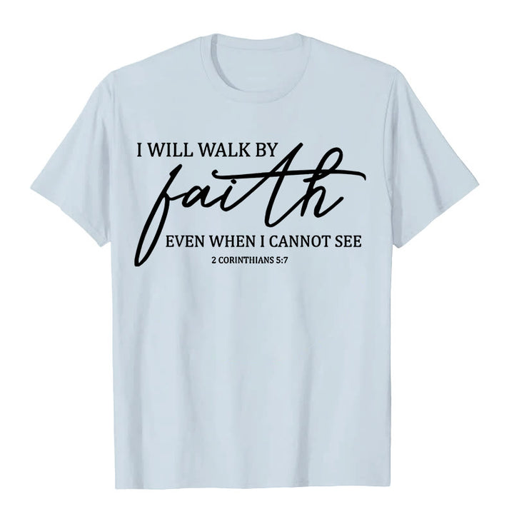Christianartworkshop I Will Walk By Faith Bible Quote Unisex T-shirt - Light Blue - 2XL - image 2