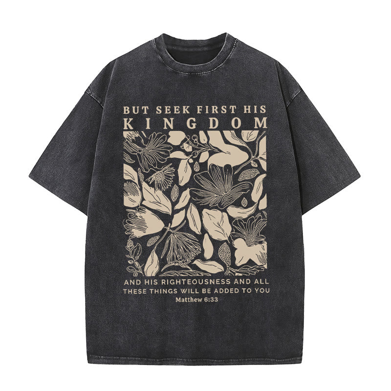 Christianartworkshop But Seek First His Kingdom Unisex Washed T-Shirt - Black - 5XL - image 0