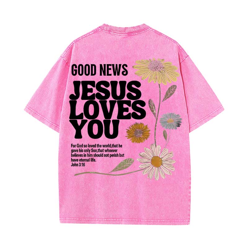 Christianartworkshop Good News Jesus Loves You Unisex Washed T-shirt