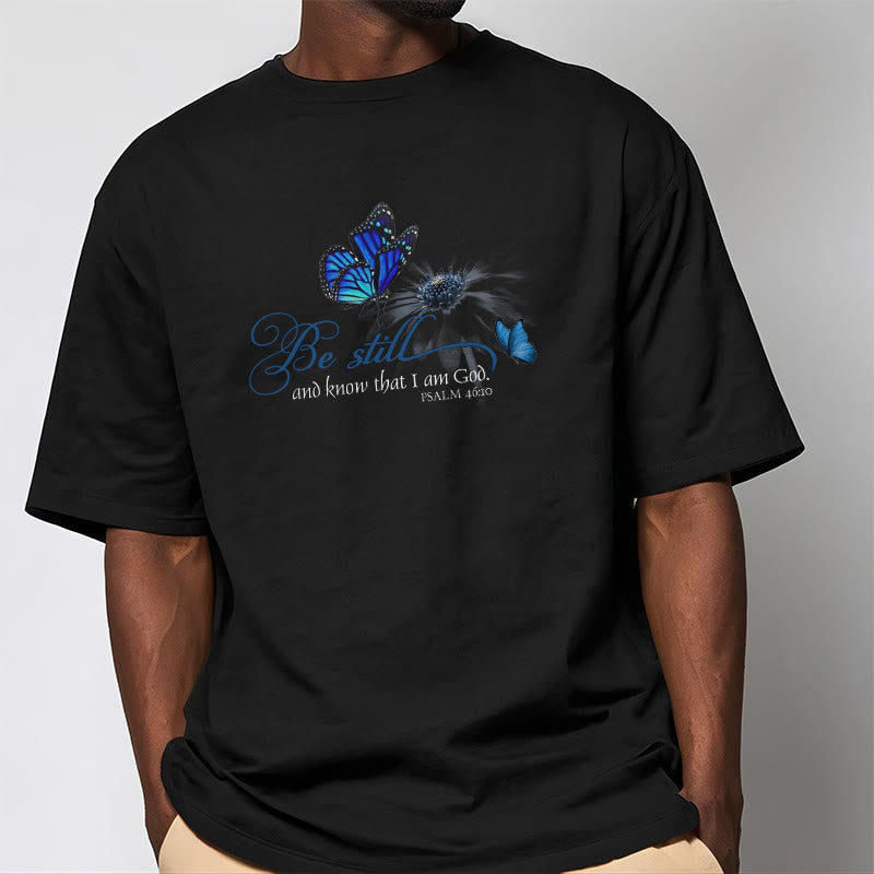 Christianartworkshop Be Still and Know God Bible Verse with Butterfly Unisex T-shirt - image 1