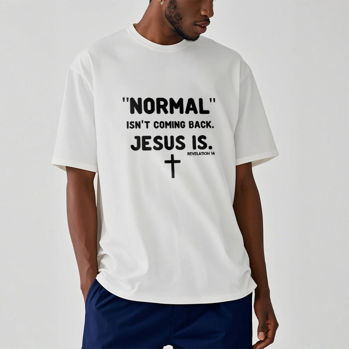 Christianartworkshop Normal Isn't Coming Back Jesus Is Bold Faith Statement Unisex T-shirt - image 6