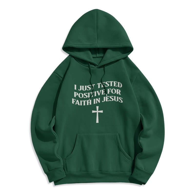 Christianartworkshop I Just Tested Positive For Faith In Jesus Cross Fleece Lined Polyester Hoodie - Green - 2XL - image 0