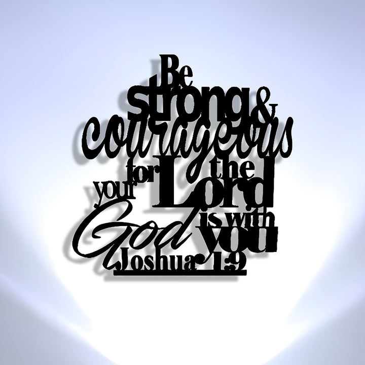 Christianartworkshop Be Strong and Courageous Metal Wall Decor: Joshua 1:9 Scripture Sign - image 7
