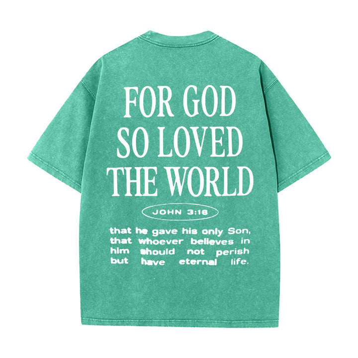 Christianartworkshop "For God So Loved the World" Unisex Washed T-Shirt - Green - 5XL - image 18