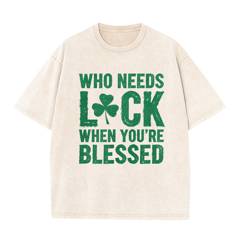 Christianartworkshop Who Needs Luck When You're Blessed Shamrock Unisex Washed T-Shirt - Beige - 5XL - image 5