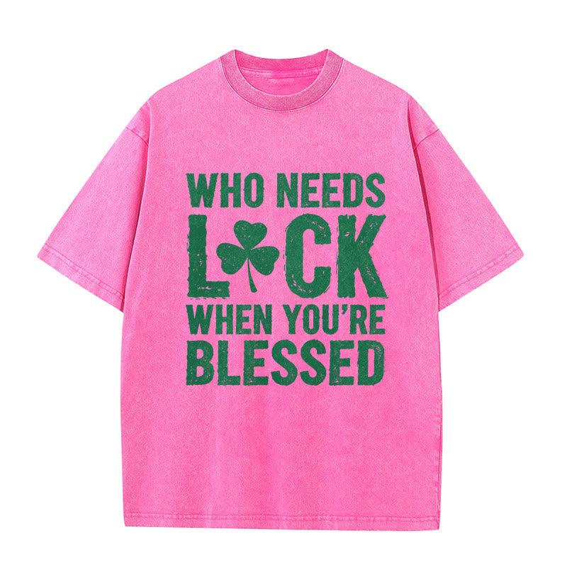 Christianartworkshop Who Needs Luck When You're Blessed Shamrock Unisex Washed T-Shirt - Pink - 5XL - image 8