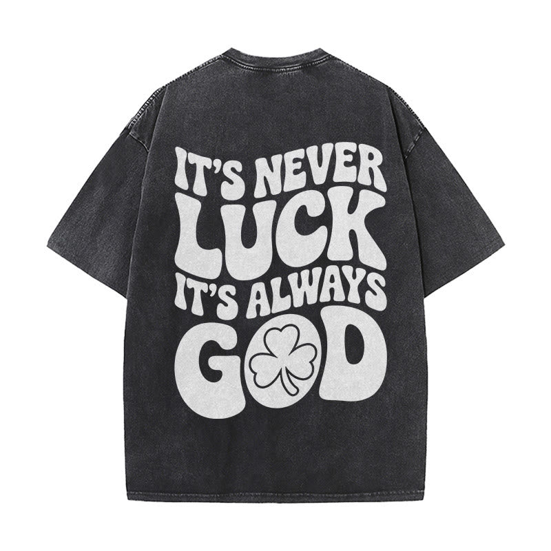 Christianartworkshop It's Never Luck It's Always God Jesus Unisex Washed T-Shirt - Black - 5XL - image 18