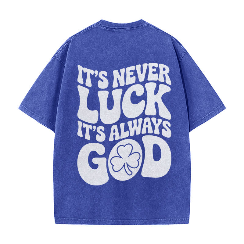 Christianartworkshop It's Never Luck It's Always God Jesus Unisex Washed T-Shirt - Blue - 5XL - image 14